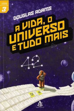 A Vida , O Universo e Tudo Mais