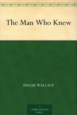 The Man Who Knew